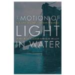 The Motion of Light in Water