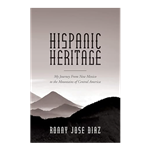 Hispanic Heritage, My Journey from New Mexico to the Mountains of Central America