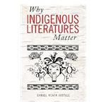 Why Indigenous Literatures Matter