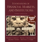 FOUNDATIONS OF FINANCIAL MARKETS & INSTITUTIONS 3/E