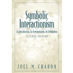 SYMBOLIC INTERACTIONISM 7/E