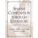 SPANISH COMPOSITION THROUGH LITERATURE