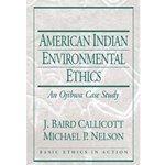 AMERICAN INDIAN ENVIRONMENTAL ETHICS