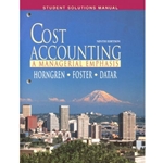 SOL MNL FOR HORNGREN - COST ACCOUNTING 11/E