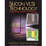 SILICON VLSI TECHNOLOGY - FUNDAMENTALS, PRACTICE & MODELING