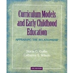 CURRICULUM MODELS & EARLY CHILDHOOD EDUCATION 2/E