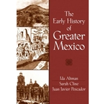 EARLY HISTORY OF GREATER MEXICO