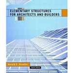 ELEMENTARY STRUCTURES FOR ARCHITECTS & BUILDERS