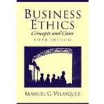 BUSINESS ETHICS 5/E - CONCEPTS & CASES