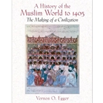 HISTORY OF MUSLIM WORLD TO 1405