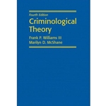 CRIMINOLOGICAL THEORY 4/E