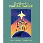 TRANSFORMATIVE CURRICULUM LEADERSHIP