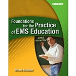 (ML) FOUNDATIONS FOR THE PRACTICE OF EMS EDUCATION