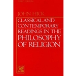 CLASSICAL & CONTEMPORARY READINGS IN THE PHIL OF RELIGION 3/E