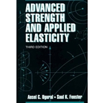 ADVANCED STRENGTH & APPLIED ELASTICITY 3/E