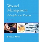 WOUND MANAGEMENT: PRINCIPLES AND PRACTICES