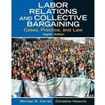 LABOR RELATIONS AND COLLECTIVE BARGAINING