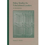 POLICY STUDIES FOR EDUCATIONAL LEADERS