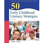 50 EARLY CHILDHOOD LITERACY STRATEGIES 3/E