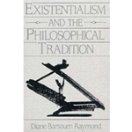 EXISTENTIALISM AND THE PHILOSOPHICAL TRADITION