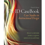 ID CASEBOOK: CASE STUDIES IN INSTRUCTIONAL DESIGN