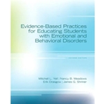 (LL) EVIDENCE-BASED PRACTICES FOR EDUCATING STUDENTS W/ EMOTL & BEHAVL DISORDS 2/E