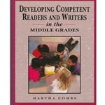 DEVELOPING COMPETENT READERS AND WRITERS FOR MIDDLE GRADES