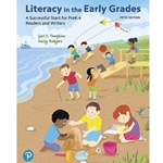 LITERACY IN THE EARLY GRADES 5/E