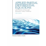 APPL PARTIAL DIFF EQUATIONS W/ FOURIER SERIES & BOUNDARY VALUE PROBLEMS 5/E