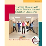 TEACHING STUDENTS WITH SPECIAL NEEDS IN GEN EDUC CLASSROOMS 8/E