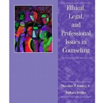 ETHICAL, LEGAL & PROFESSIONAL ISSUES IN COUNSELING