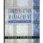 COMPENSATION MGT IN A KNOWLEDGE BASED WORLD 7/E