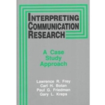 INTERPRETING COMMUNICATION RESEARCH