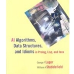 AI ALGORITHMS, DATA STRUCTURES, & IDIOMS IN PROLOG, LISP, & JAVA 6/E