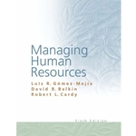 MANAGING HUMAN RESOURCES 6/E