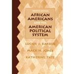 AFRICAN AMERICANS AND THE AMERICAN POLITICAL SYSTEM 4/E