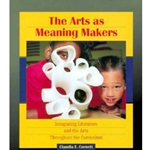 ARTS AS MEANING MAKERS