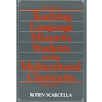 TEACHING LANGUAGE MINORITY STUDENTS IN A MULTICULTURAL CLASSROOM