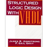 STRUCTURED LOGIC DESIGN WITH VHDL