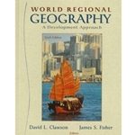 WORLD REGIONAL GEOGRAPHY - DEVELOPMENTAL APPROACH 6/E
