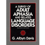 SURVEY OF ADULT APHASIA & RELATED LANGUAGE DISORDERS 2/E