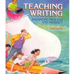 TEACHING WRITING 3/E - BALANCING PROCESS & PRODUCTS