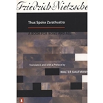 THUS SPOKE ZARATHUSTRA (TR. KAUFMANN)