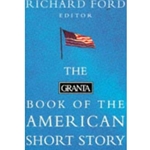 GRANTA BOOK OF THE AMERICAN SHORT STORY