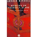 WORKING ON YOURSELF ALONE
