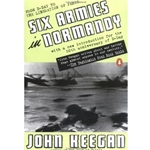 SIX ARMIES IN NORMANDY (REVISED)