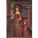 HABSBURGS - EMBODYING EMPIRE