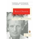 ANATOMY OF RESTLESSNESS: SELECTED WRITINGS 1969-1989