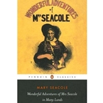 WONDERFUL ADVENTURES OF MRS SEACOLE IN MANY LANDS