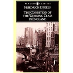 CONDITIONS OF THE WORKING CLASS IN ENGLAND
